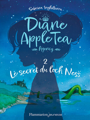 cover image of Diane Apple Tea Agency (Tome 2)--Le secret du loch Ness